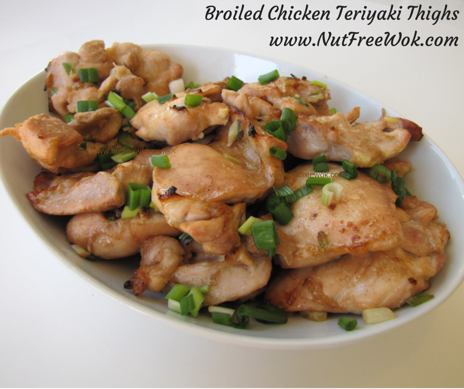 Broiled Teriyaki Chicken Thighs Recipe Nut Free Wok