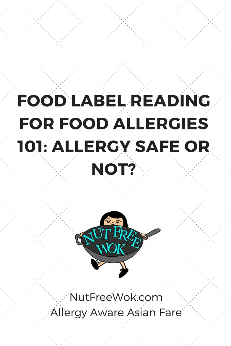 Food Label Reading for Food Allergies 101: Allergy Safe or Not?