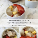collage of bowls of nut free almond tofu served with chopped strawberries and pineapples