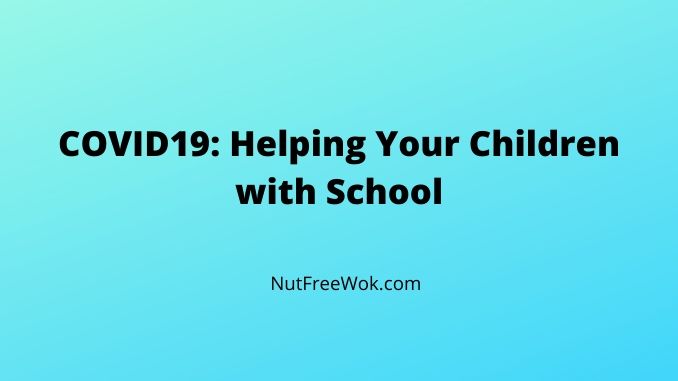 COVID19: Helping Your Children with School